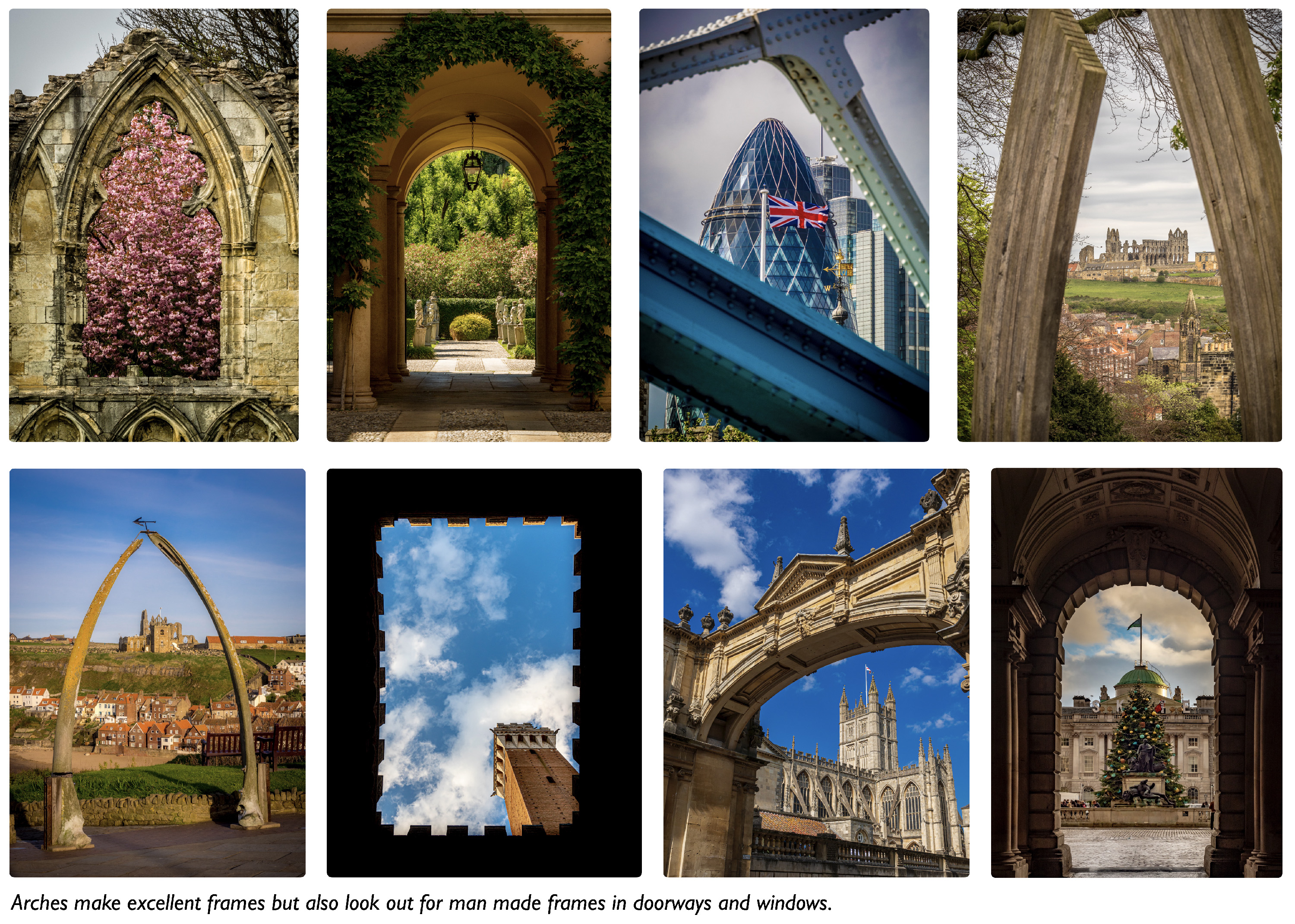 Demonstrating frames within frames using man-made elements such as arches and other architectural structures.