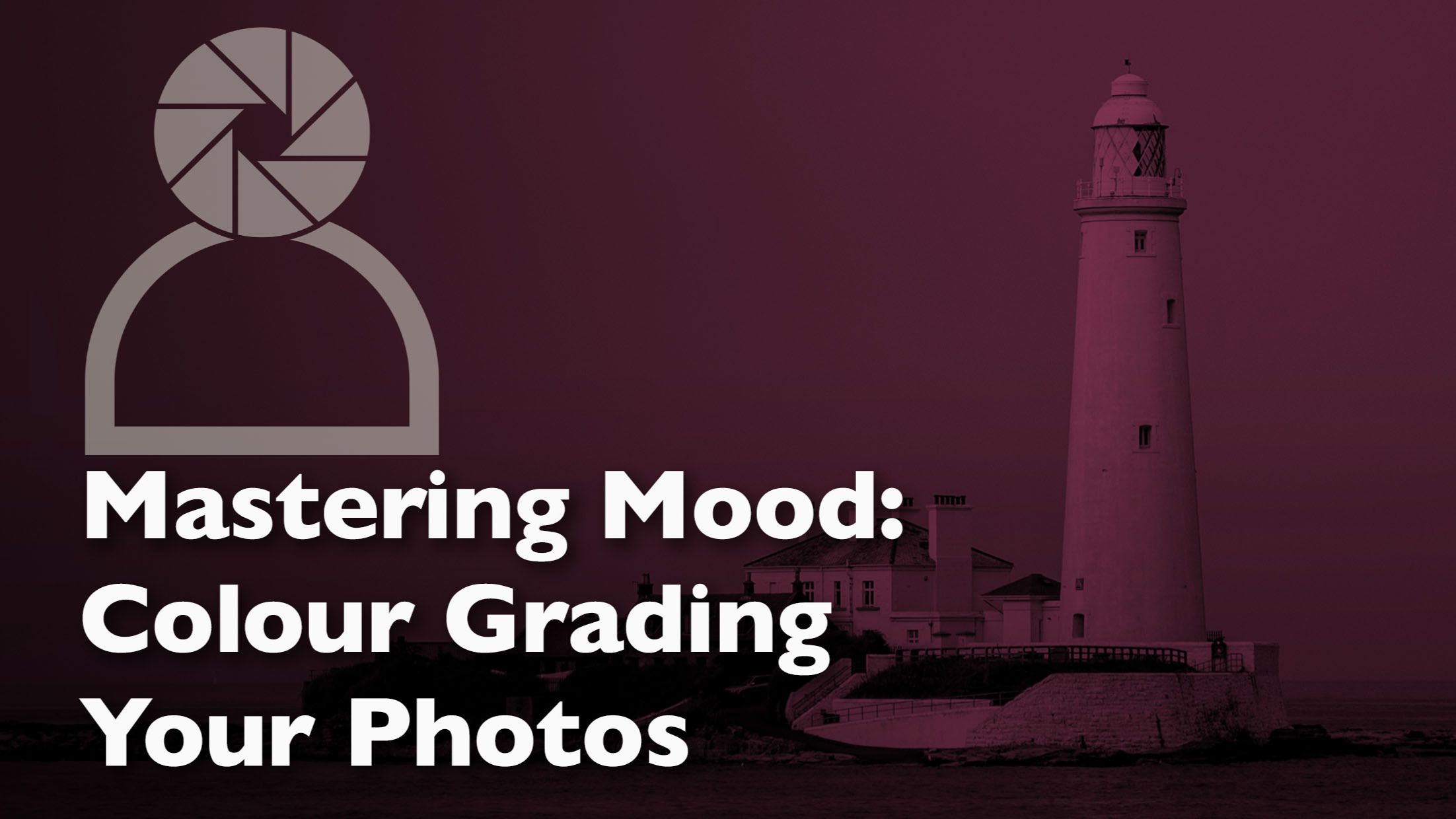 Header graphic for a blog post about colour grading photographs to alter their mood